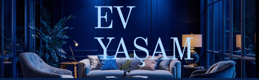 EV YAŞAM